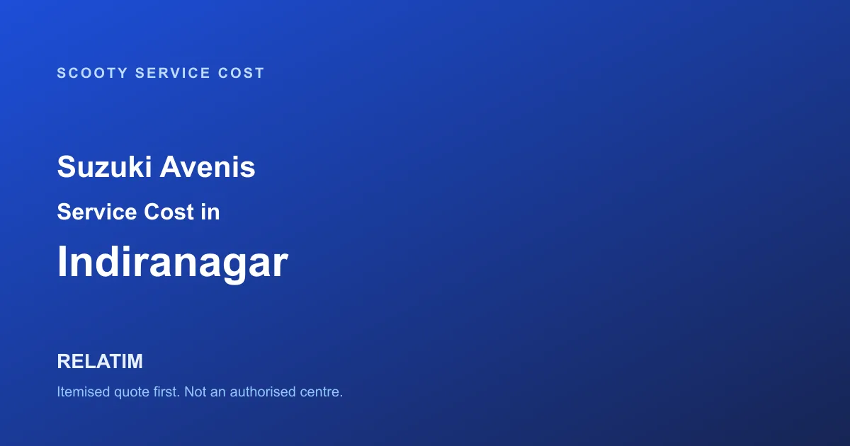 Suzuki Avenis Service Cost in Indiranagar, Bangalore